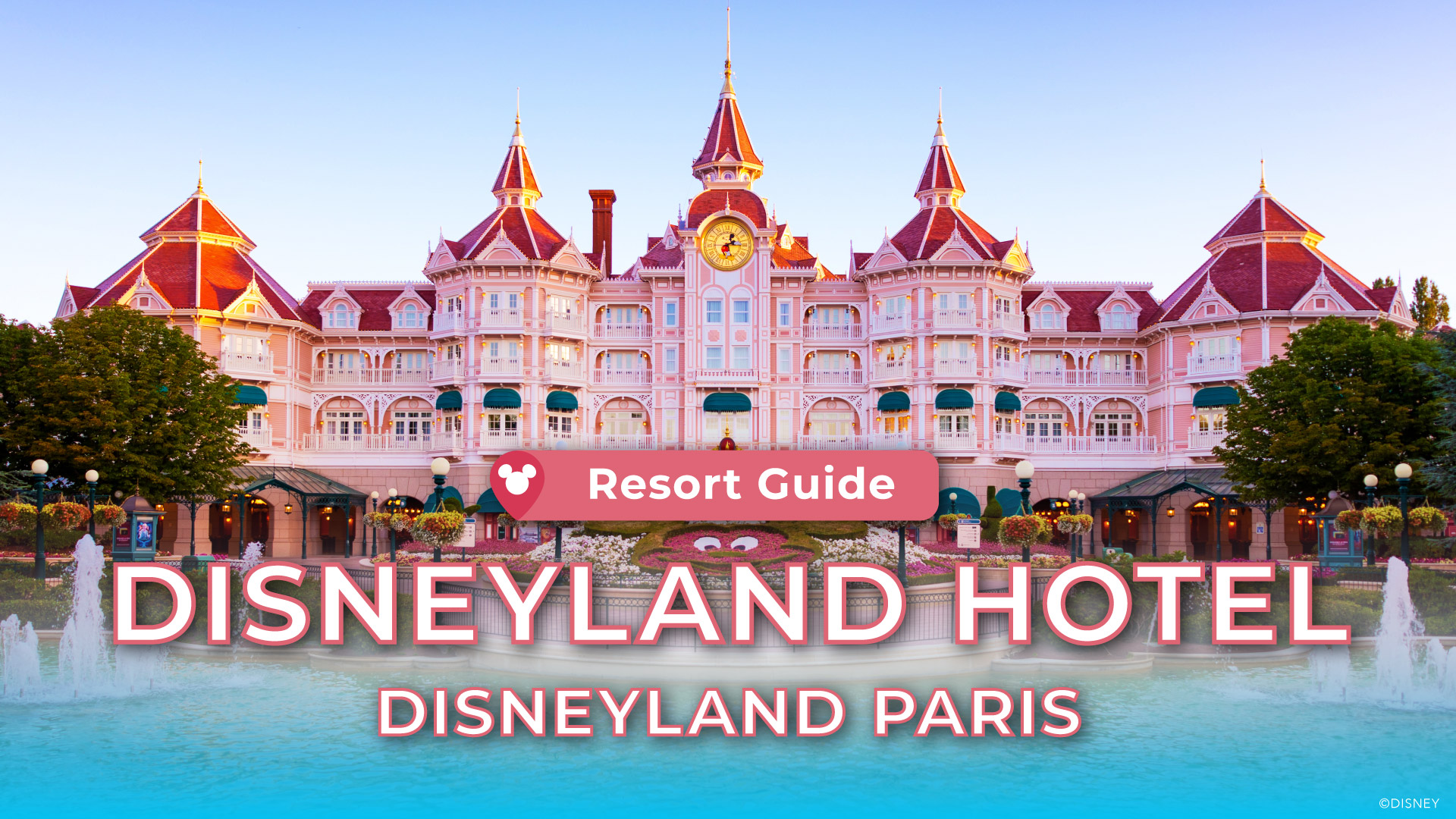 thumbnail image for Full Resort & Room Tour: Disneyland Hotel at Disneyland Paris